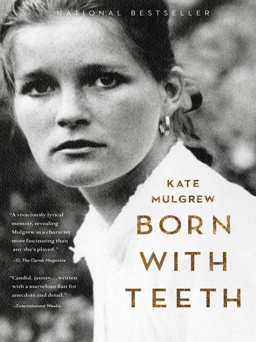 Title details for Born with Teeth by Kate Mulgrew - Available